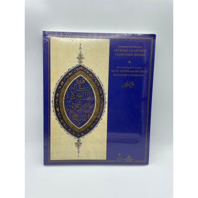 SEMERKANT"TAN İSTANBULA ALİ KUŞCU VE ÇEVRESİ YAZMA ESER SERGİSİ