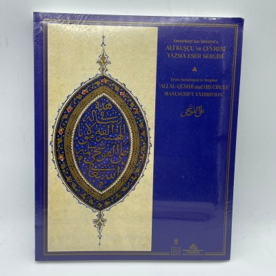 SEMERKANT"TAN İSTANBULA ALİ KUŞCU VE ÇEVRESİ YAZMA ESER SERGİSİ