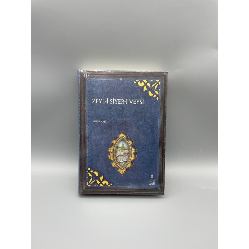 ZEYL-İ SİYER-İ VEYSÎ   Müellif : Yusuf Nâbî