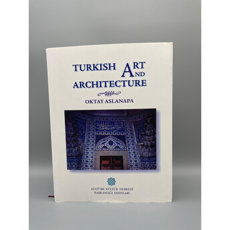 TURKISH ART AND ARCHITECTURE OKTAY ASLANAPA