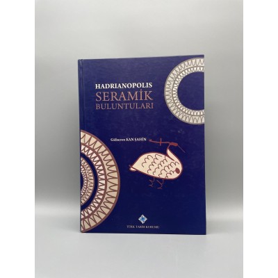 HADRIANOPOLIS Seramik Buluntuları [Ciltli]