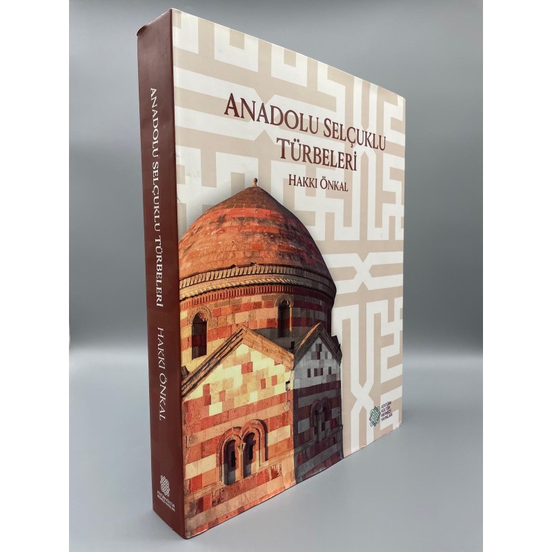 Anadolu Selçuklu Türbeleri Hakkı ÖNKAL AKM 2015