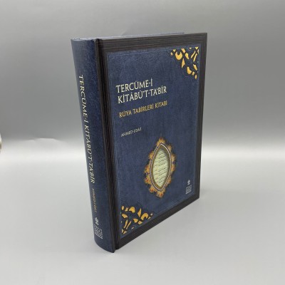 TERCÜME-İ KİTÂBÜ'T-TA‘BîR Müellif : Ahmed-i Dâ‘î    RÜYA TABİRLERİ KİTABI