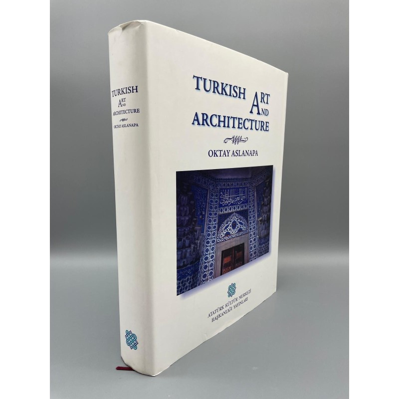 TURKISH ART AND ARCHITECTURE OKTAY ASLANAPA