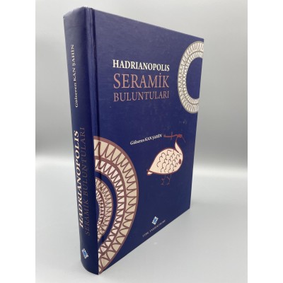 HADRIANOPOLIS Seramik Buluntuları [Ciltli]