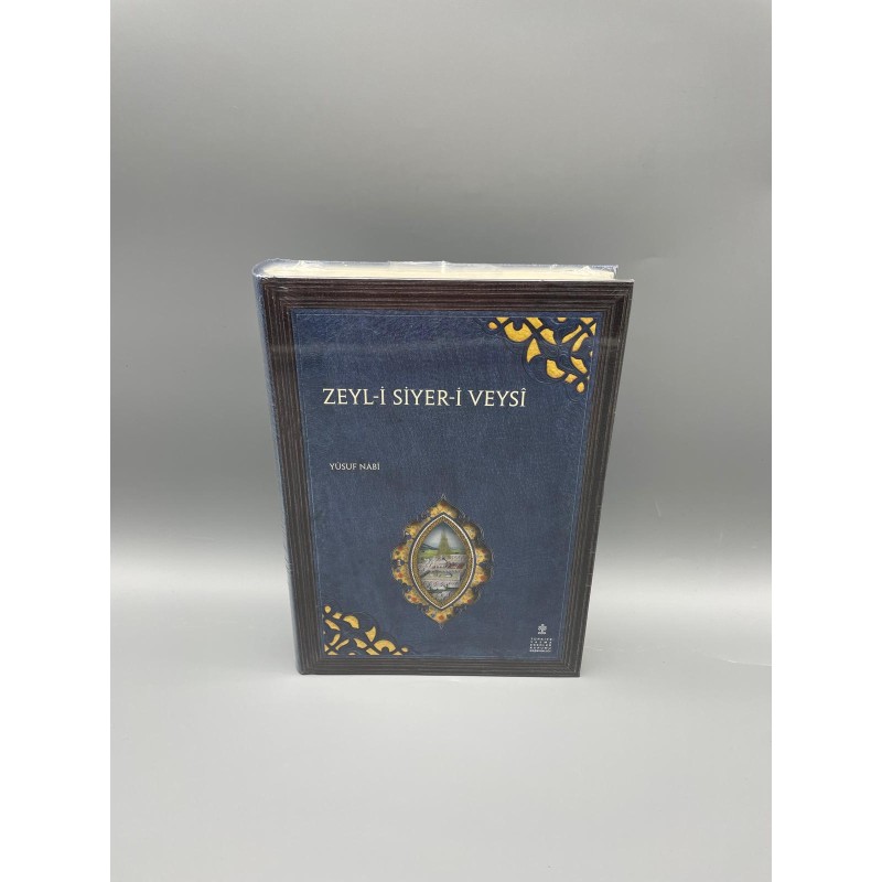 ZEYL-İ SİYER-İ VEYSÎ   Müellif : Yusuf Nâbî