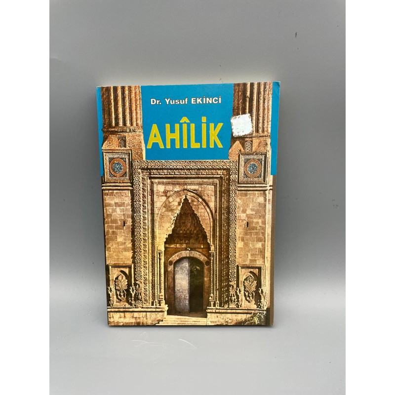 AHİLİK (DR.YUSUF EKİNCİ)