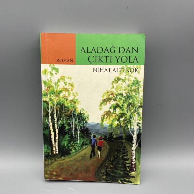 ALADAĞ'DAN ÇIKTI YOLA