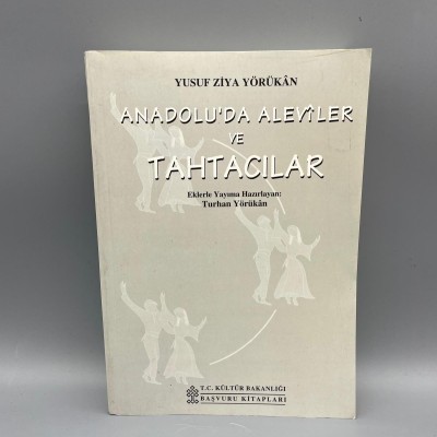 ANADOLU'DA ALEVİLER VE TAHTACILAR