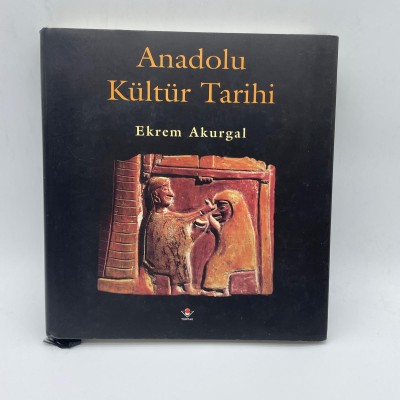 ANADOLU KÜLTÜR TARİHİ (TÜBİTAK POPÜLER BİLİM KİTAPLARI)