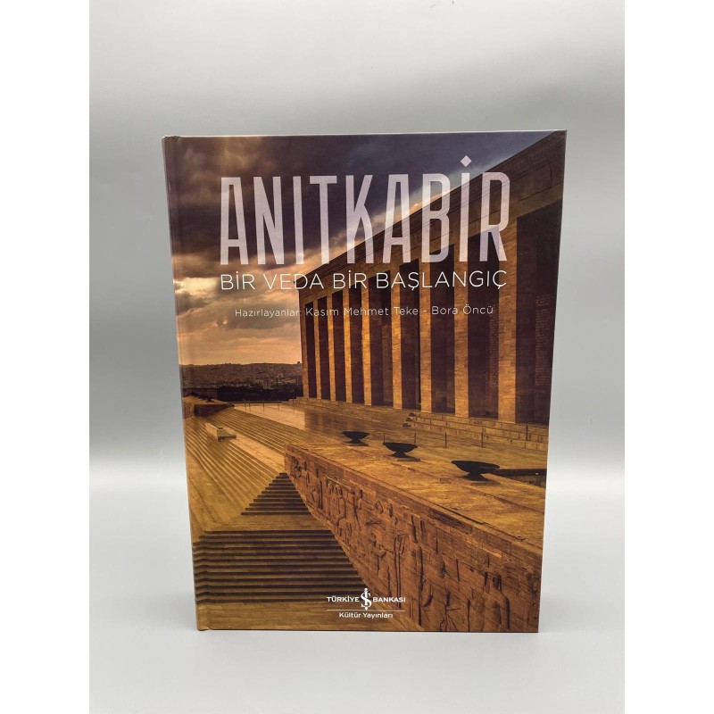 ANITKABİR (BİR  VEDA BİR BAŞLANGIÇ )