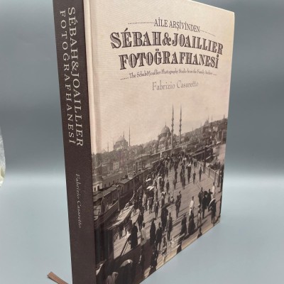 AİLE ARŞİVİNDEN  SEBAH & JOAİLLİER FOTORAFHANESİ  = The Sébah & Joaillier Photography Studio from rhe family archive