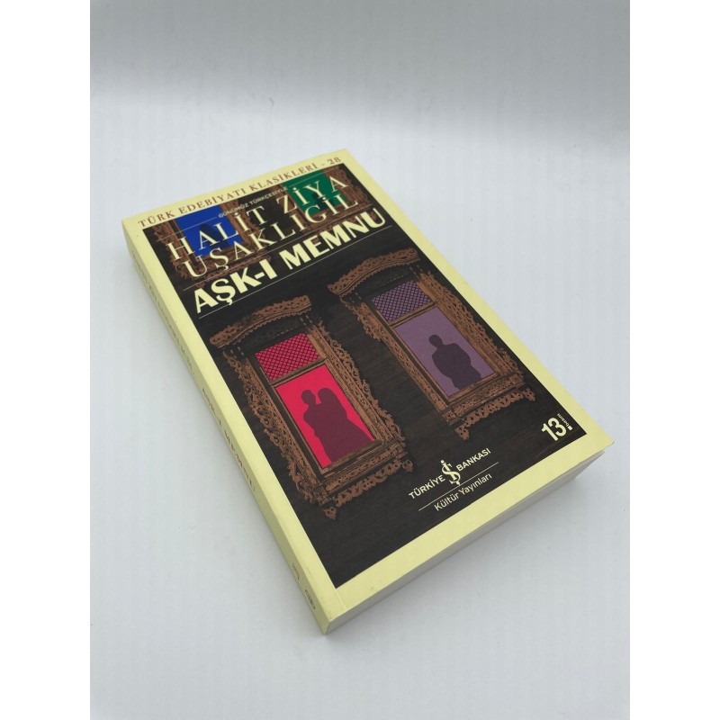 AŞK-I MEMNU HALİT ZİYA UŞAKLIGİL - TÜRK EDEİYATI KLASİKLERİ