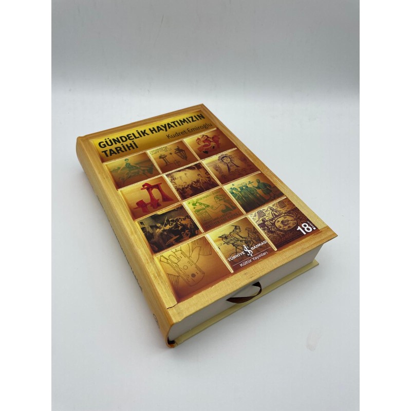 GÜNDELİK HAYATIMIZIN TARİHİ  (Ciltli) Kudret Emiroğlu
