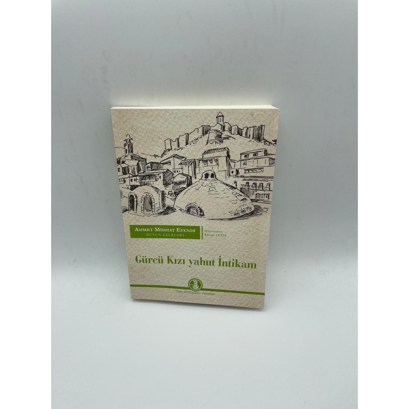 GÜRCÜ KIZI YAHUT İNTİKAM  - AHMET MİDHAT EFENDİ
