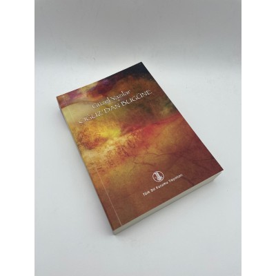 GÜZEL YAZILAR OĞUZ'DAN BUGÜNE