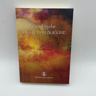 GÜZEL YAZILAR OĞUZ'DAN BUGÜNE