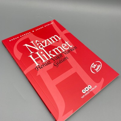 NAZIM HİKMET -HENÜZ VAKİT VARKEN GÜLÜM