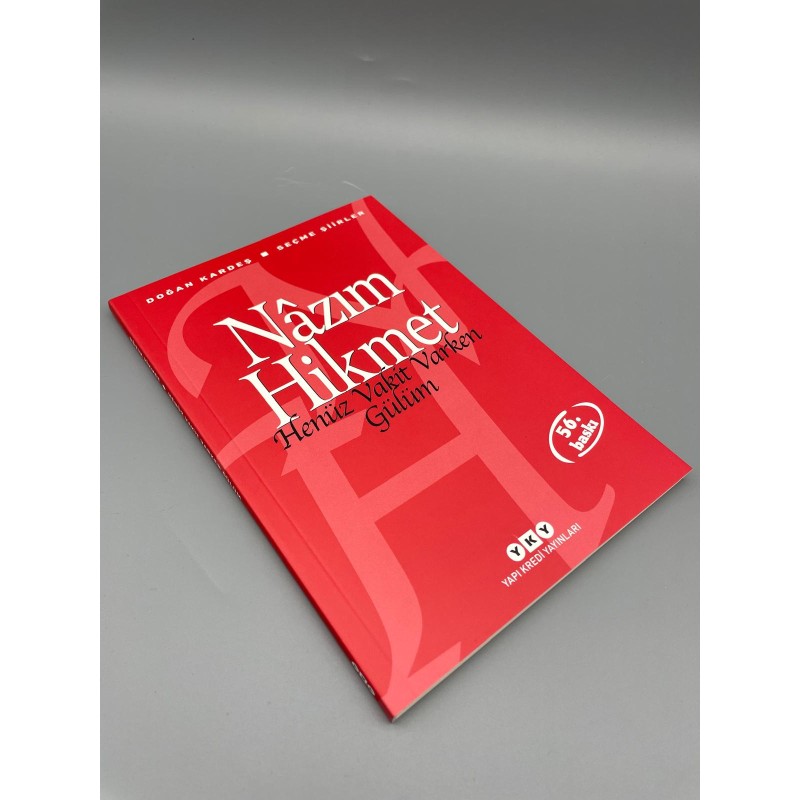 NAZIM HİKMET -HENÜZ VAKİT VARKEN GÜLÜM