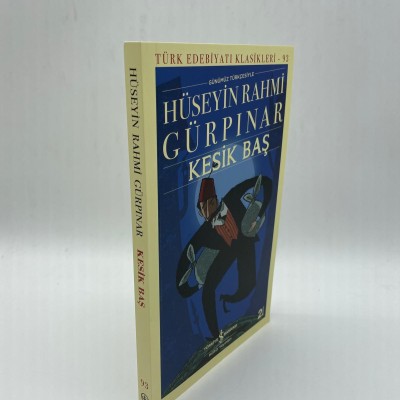 KESİK BAŞ - HÜSEYİN RAHMİ GÜRPINAR - TÜRK EDEBİYAT KLASİKLERİ