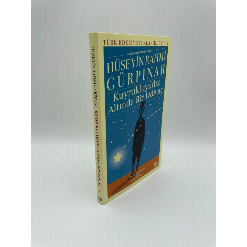 KUYRUKLU YILDIZ ALTINDA BİR İZDİVAÇ- HÜSEYİN RAHMİ GÜRPINAR-TÜRK EDEBİYATI KLASİKLERİ