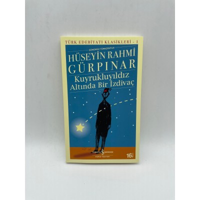 KUYRUKLU YILDIZ ALTINDA BİR İZDİVAÇ- HÜSEYİN RAHMİ GÜRPINAR-TÜRK EDEBİYATI KLASİKLERİ 