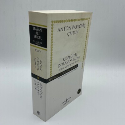 KÖPEĞİYLE DOLAŞAN KADIN - OTUZYEDİ SEÇME ÖYKÜ-ANTON PAVLOVİÇ ÇEHOV HASAN ALİ YÜCEL KLASİKLER DİZİSİ 