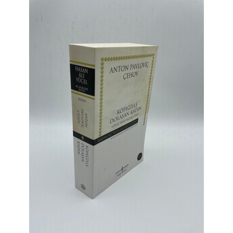 KÖPEĞİYLE DOLAŞAN KADIN - OTUZYEDİ SEÇME ÖYKÜ-ANTON PAVLOVİÇ ÇEHOV HASAN ALİ YÜCEL KLASİKLER DİZİSİ