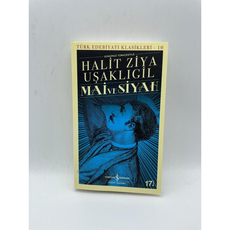 MAİ VE SİYAH  - HALİT ZİYA UŞAKLIGİL TÜRK EDEBİYATI KLASİKLERİ