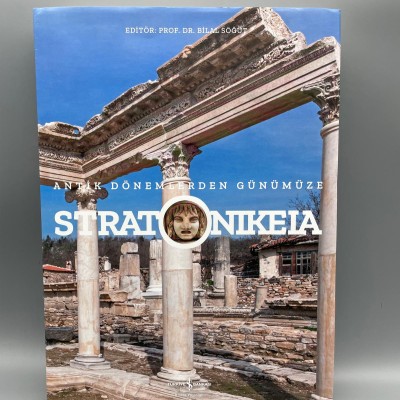 STRATONIKEIA (ANTİK DÖNEMLERDEN GÜNÜMÜZE STRATONIKEIA)