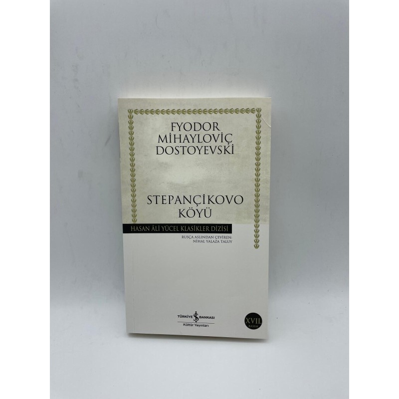 STEPANÇİKOVO KÖYÜ -FYODOR MİHAYLOVİÇ DOSTOYEVSKİ-  HASAN ALİ YÜCEL KLASİKLER DİZİSİ