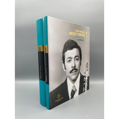 GARİP BÜLBÜL NEŞET ERTAŞ Hayatı, Sanatı, Eserleri [Şömizli Sert Kapağıyla 2 CİLT TAM TAKIM