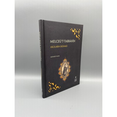 MELCEÜ'T-TABBÂHÎN  (AŞÇILARIN SIĞINAĞI)