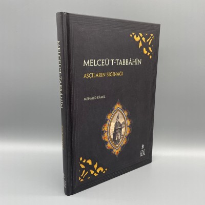 MELCEÜ'T-TABBÂHÎN  (AŞÇILARIN SIĞINAĞI)