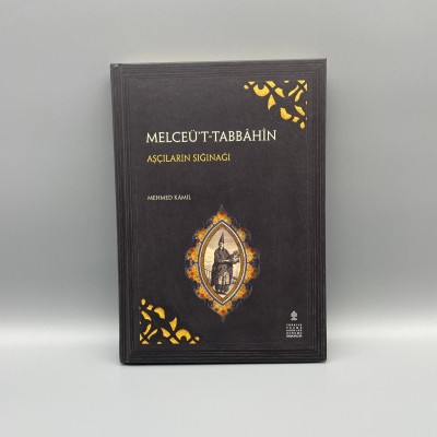 MELCEÜ'T-TABBÂHÎN  (AŞÇILARIN SIĞINAĞI)