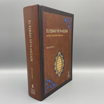 EL-EŞBAH VE’N-NEZAİR - HANEFİ FIKHININ ESASLARI (İnceleme - Çeviri - Eleştirmeli Metin)