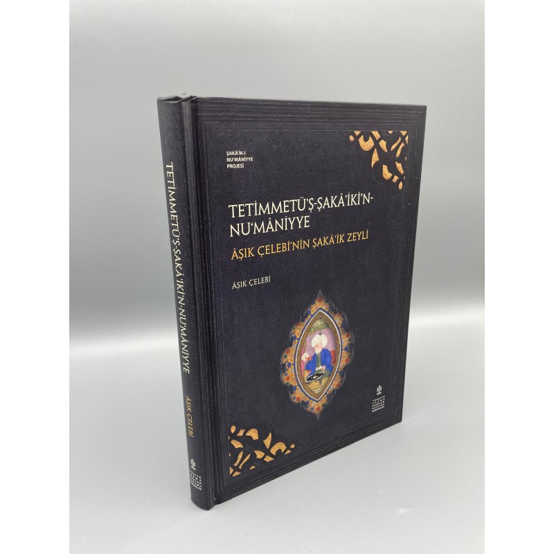 TERCÜME-İ ŞAKÂ’İK-İ NU‘MÂNİYYE Müellif : İbrahim b. Ahmed el-Amâsî AMÂSÎ’NİN ŞAKÂ’İK TERCÜMESİ