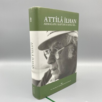 Attila İlhan Armağanı - Kaptan'a Saygı ile... (Küçük Boy) Yakup Çelik