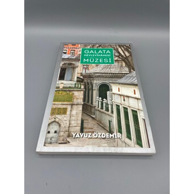 GALATA MEVLEVÎHÂNESİ MÜZESİ YAVUZ ÖZDEMİR TÜRKİYE TURİNG VE OTOMOBİL KURUMU