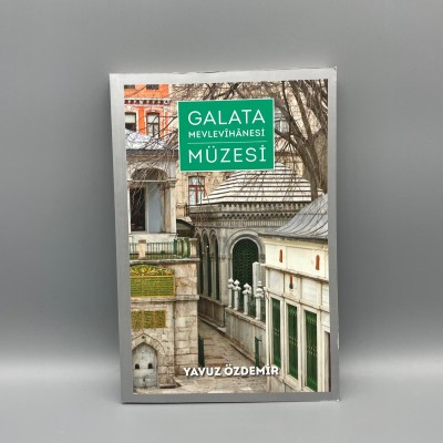 GALATA MEVLEVÎHÂNESİ MÜZESİ YAVUZ ÖZDEMİR TÜRKİYE TURİNG VE OTOMOBİL KURUMU