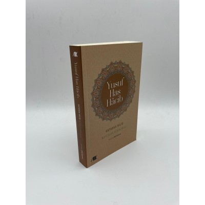 KUTADGU BİLİG (MUTLULUK VEREN BİLGİ)  YUSUF HAS HACİB