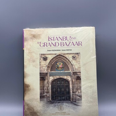 İSTANBUL AND THE GRAND BAZAAR  (KAPALIÇARŞI İNGİLİZCE BÜYÜK BOY PTRESTİJ)