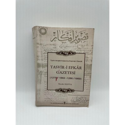 TASVİR-İ EFKAR GAZETESİ (1278 / 1862 - 1286 / 1869) NECDET HAYTA