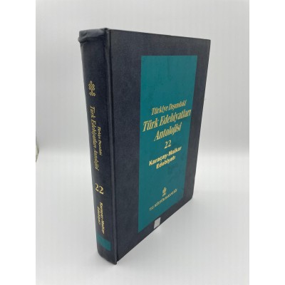 BAŞLANGICINDAN GÜNÜMÜZE KADAR TÜRKİYE DIŞINDAKİ TÜRK EDEBİYATLARI ANTOLOJİSİ CİLT 22