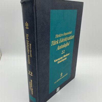 BAŞLANGICINDAN GÜNÜMÜZE KADAR TÜRKİYE DIŞINDAKİ TÜRK EDEBİYATLARI ANTOLOJİSİ CİLT 22