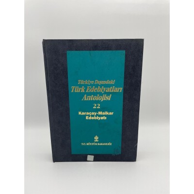 BAŞLANGICINDAN GÜNÜMÜZE KADAR TÜRKİYE DIŞINDAKİ TÜRK EDEBİYATLARI ANTOLOJİSİ CİLT 22