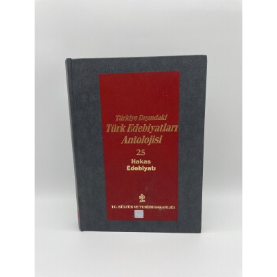 BAŞLANGICINDAN GÜNÜMÜZE KADAR TÜRKİYE DIŞINDAKİ TÜRK EDEBİYATLARI ANTOLOJİSİ  CİLT 25