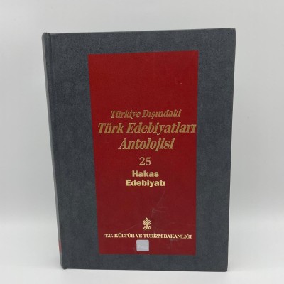 BAŞLANGICINDAN GÜNÜMÜZE KADAR TÜRKİYE DIŞINDAKİ TÜRK EDEBİYATLARI ANTOLOJİSİ  CİLT 25