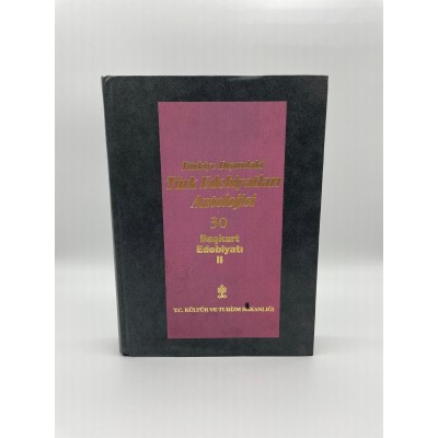 BAŞLANGICINDAN GÜNÜMÜZE KADAR TÜRKİYE DIŞINDAKİ TÜRK EDEBİYATLARI ANTOLOJİSİ CİLT 30