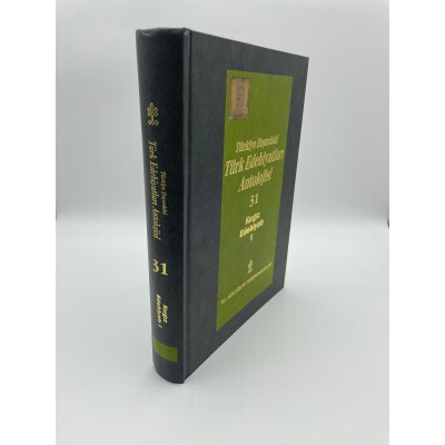 BAŞLANGICINDAN GÜNÜMÜZE KADAR TÜRKİYE DIŞINDAKİ TÜRK EDEBİYATLARI ANTOLOJİSİ CİLT 31